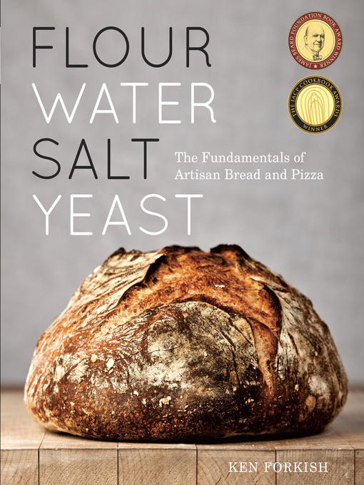 Title details for Flour Water Salt Yeast by Ken Forkish - Wait list
